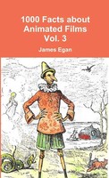 James Egan | 1000 Facts About Animated Films Vol. 3 | Taschenbuch | Englisch