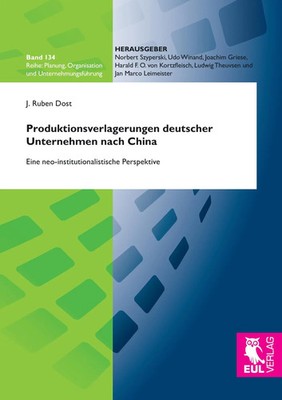 J. Ruben Dost | Produktionsverlagerungen deutscher Unternehmen nach China | Buch