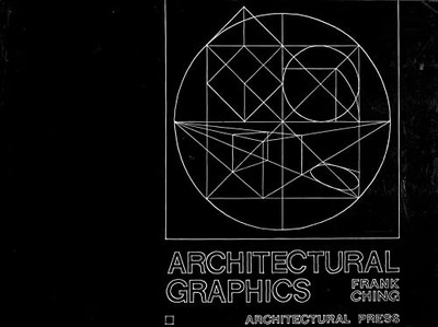 Architectural Graphics, Ching, Francis D. K.