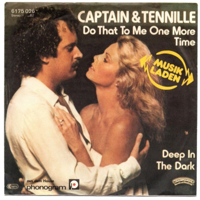 Captain & Tennille-Do That To Me One More Time/Deep In The Dark/Single von 1979