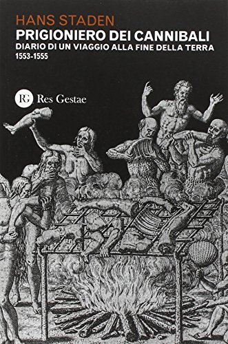 9788866971740 Prigioniero dei cannibali. Diario di un viaggio al...a (1553-1555)