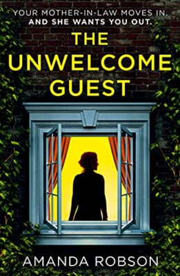 The Unwelcome Guest: From the #1 bestselling author of Obsession