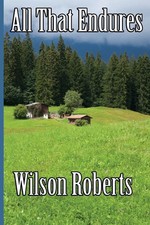 Wilson Roberts | All That Endures | Taschenbu...