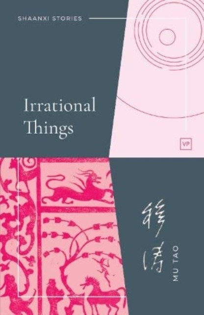 Irrational Things by Mu Tao (Paperback Book)