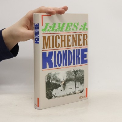 Klondike  |  James Albert Michener