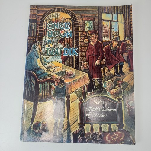 Once Upon a Tzadik: Tales of Rebbe Nachman of Breslov Tzaddik