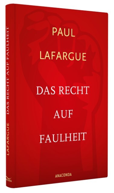 Thumbnail - Das Recht Auf Faulheit Und Die Religion Des Kapitals Paul Lafargue
