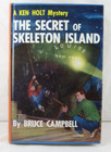 THE SECRET OF SKELETON ISLAND * A Ken Holt Mystery * 1949 Bruce Campbell - Book