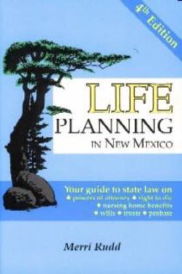 Life Planning in New Mexico: Your Guide to - paperback, 9780963217387, Rudd, new