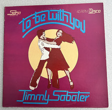 Jimmy Sabater ? To Be With You  12" Single 45 RPM Disco Hustle Classic