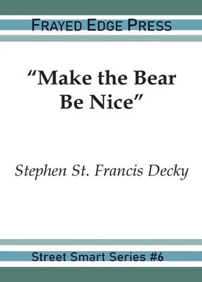 Stephen St Francis Decky | Make the Bear Be Nice | Taschenbuch | Englisch (2021)