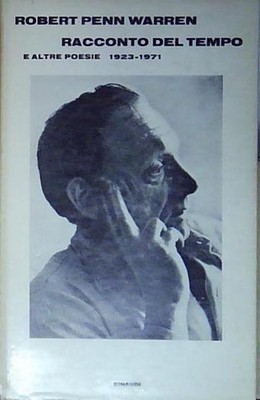 Robert penn warren R.P.WARREN-RACCONTO DEL TEMPO E ALTRE POESIE Einaudi