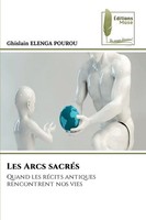 Ghislain Elenga Pourou | Les Arcs SacréS | Taschenbuch | FranzöSisch (2025)