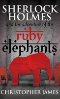 Sherlock Holmes And The Adventure Of The Ruby Elephants | Chris James | Buch