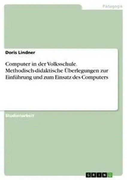Doris Lindner | Computer In Der Volksschule. Methodisch-Didaktische...-image