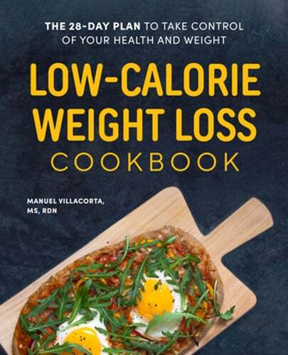 Low-Calorie Weight Loss Cookbook: The 28-Day Plan to Take Control of Your Health