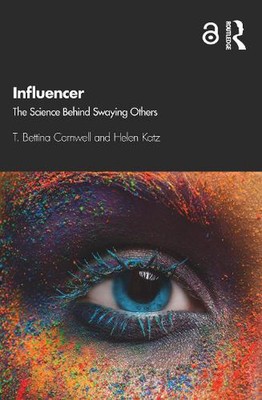 Influencer: The Science Behind Swaying Others by T. Bettina Cornwell Paperback B