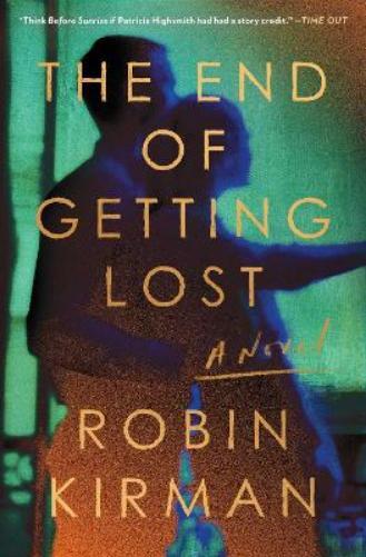 Robin Kirman The End of Getting Lost (Paperback)
