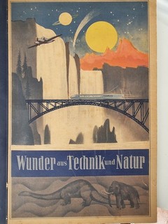 Sammelalbum Eckstein Halpaus "Wunder Aus Technik und Natur" Vollständig