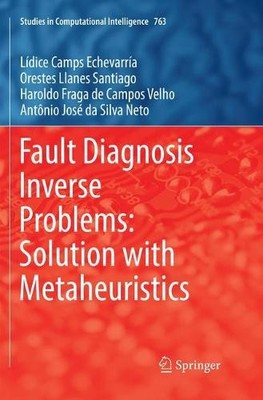 Fault Diagnosis Inverse Problems: Solution with Metaheuristics - 9783030079086