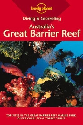 Australia's Great Barrier Reef (Lonely Planet Diving and by Zell, Len 0864427638