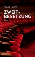 Zweitbesetzung Sonja Hauer Taschenbuch 352 S. Deutsch 2020 Bod - Books On Demand