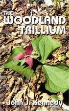 The Woodland Trillium (Paperback or Softback)