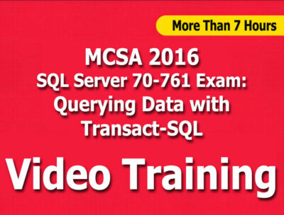 MCSA 2016 70-761: Querying Data with Transact-SQL Video Training Tutorials +7 Hr