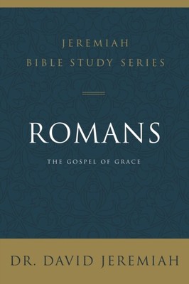 Romans by Dr. David Jeremiah 9780310091622 NEW Paperback