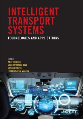 Intelligent Transport Systems : Technologies and Applications, Hardcover by P...