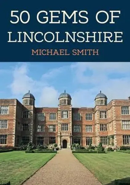 Michael Smith | 50 Gems Of Lincolnshire | Taschenbuch | Englisch (2023)-image