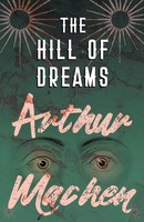 Arthur Machen | The Hill Of Dreams | Taschenbuch | Englisch (2018)