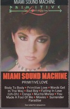 MIAMI SOUND MACHINE CASSETTE TAPE: "PRIMITIVE LOVE" 1985