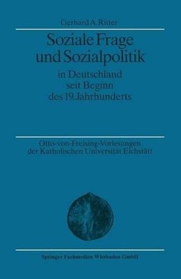 Soziale Frage und Sozialpolitik in Deutschland seit Beginn des 19. Jahrhunderts 