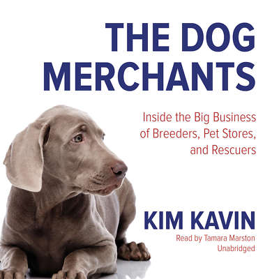 The Dog Merchants by Kim Kavin 2016 Unabridged CD 9781504713733