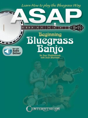 ASAP Beginning Bluegrass Banjo - Learn How to Pick the Bluegrass Way 000295683
