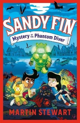 Sandy Fin: Mystery of the Phantom D..., Stewart, Martin