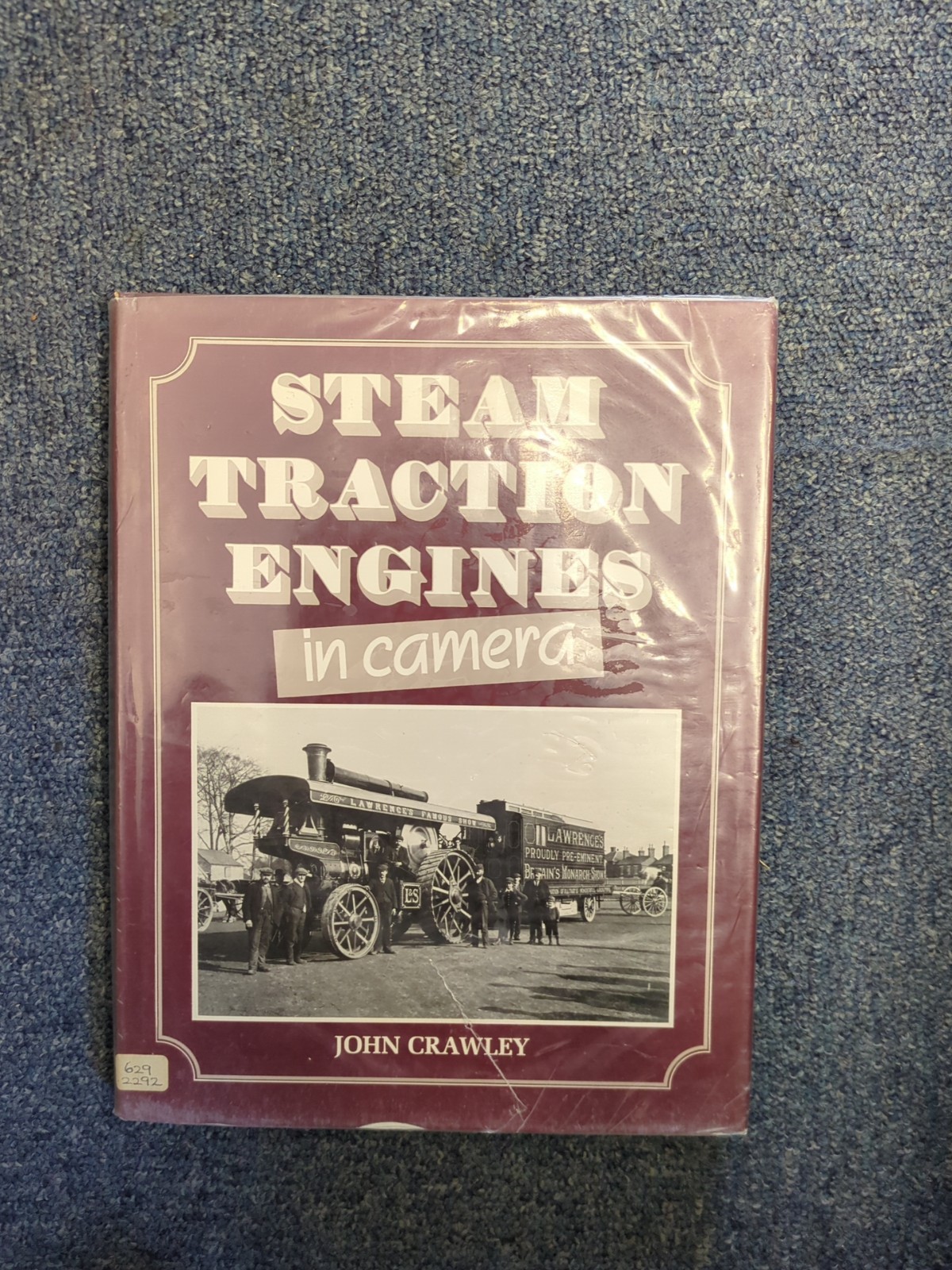 Steam Traction Engines in Camera by Crawley, John C. Hardback Book The Cheap