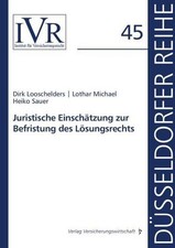Juristische Einschätzung zur Befristung des Lösungsrechts (Düsseldorfer Reihe) D