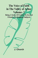 J. Church | The Voice Of Faith In The Valley Of Achor | Taschenbuch | Englisch