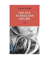 Tout cela n'a rien � voir avec moi, Sabolo, Monica