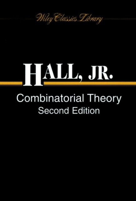 Combinatorial Theory 2e Hall Paperback Wiley–Blackwell 9780471315186