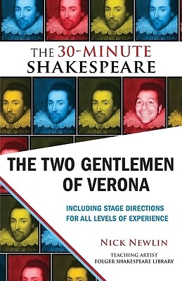 The Two Gentlemen of Verona: The 30-Minute Shakespeare Shakespeare, William