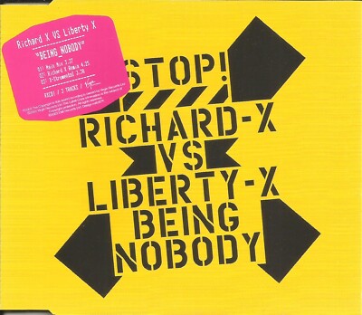 RICHARD X vs LIBERTY X Being Nobody w/ 2 MIXES & INSTRUMENTAL CD Single SEALED