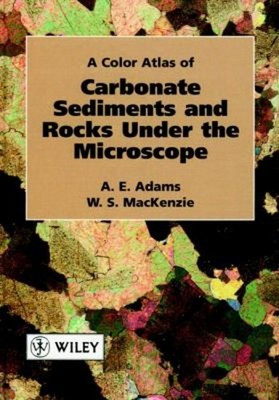 A Color Atlas of Carbonate Sediments and Rocks under the Microsco