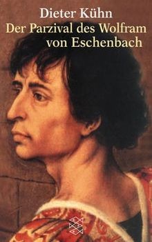 Der Parzival des Wolfram von Eschenbach von Kühn, Dieter | Buch | Zustand gut