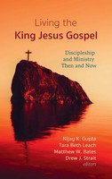 Living The King Jesus Gospel | Nijay K. Gupta (U. A.) | Buch | Gebunden | 2021
