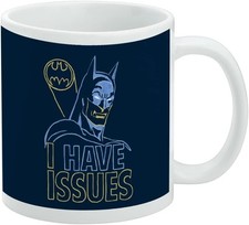 Batman I Have Issues Ceramic Coffee Mug Gift 11 OZ