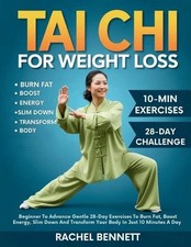 Tai chi For weight Loss: Beginner To Advance ...