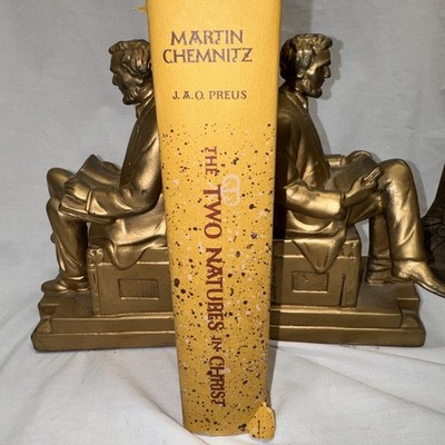 The Two Natures In Christ Martin Chemnitz HBDJ Trans Preus